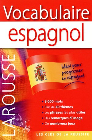 Larousse Vocabulaire Espagnol 