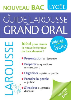 Le Guide Larousse Du Grand Oral 