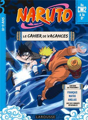 Naruto ; Le Cahier De Vacances ; Du Cm2 A La 6e 