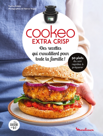 Recettes au Cookeo extra crisp: Rôtis, frites et gratins, 120 recettes qui  croustillent