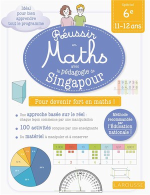 Reussir En Maths Avec Montessori Et La Pedagogie De Singapour ; 6e 