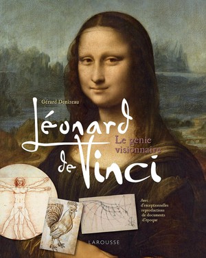 Leonard De Vinci : Le Genie Visionnaire 