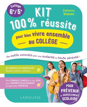Kit 100% Reussite Pour Bien Vivre Ensemble Au College ; 6e, 5e 