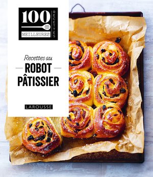 Recettes Au Robot Patissier 