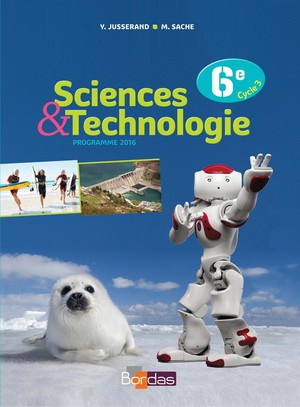 Sciences Et Technologie ; 6e ; Manuel De L'eleve (edition 2016) 