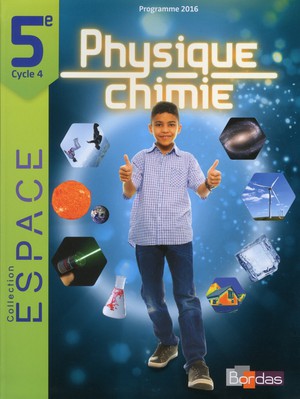 E.s.p.a.c.e College : Physique-chimie ; 5e ; Livre De L'eleve (edition 2017) 