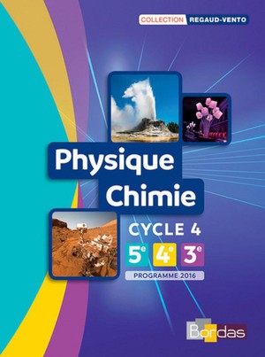 Regaud-vento : Physique-chimie ; Cycle 4 ; Manuel De L'eleve ; Programme 2016 