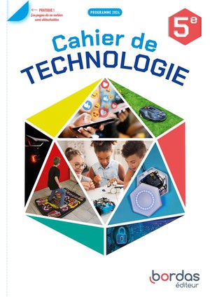 Technologie ; 5e ; Cahier De L'eleve (edition 2024) 