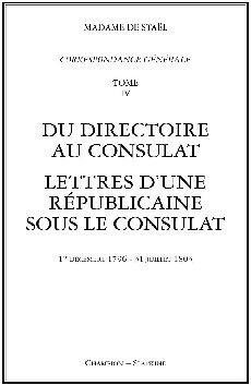 Correspondance Generale T.4 ; 1796-1803 