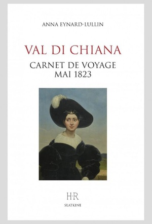 Val Di Chiana : Carnets De Voyages Mai 1823 