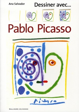 Dessiner Avec... ; Pablo Picasso 