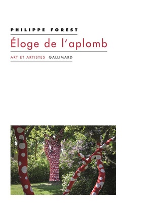 Eloge De L'aplomb Et Autres Textes Sur L'art Et La Peinture 