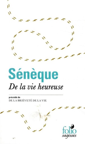 De La Vie Heureuse / De La Brievete De La Vie 