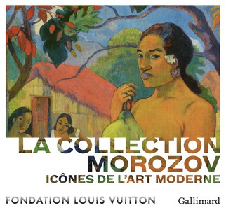 Icones De L'art Moderne, La Collection Morozov 