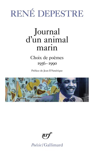 Journal D'un Animal Marin : Choix De Poemes (1956-1990) 
