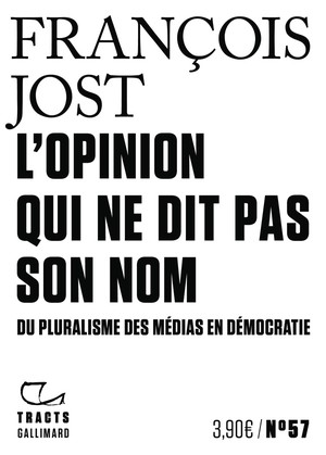 L'opinion Qui Ne Dit Pas Son Nom : Du Pluralisme Des Medias En Democratie 