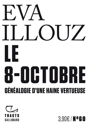 Le 8-octobre : Genealogie D'une Haine Vertueuse 