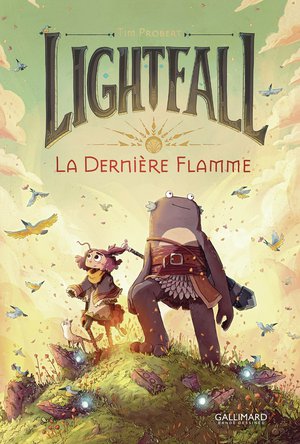 Lightfall Tome 1 : La Derniere Flamme 
