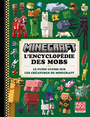 Minecraft : L'encyclopedie Des Mobs 