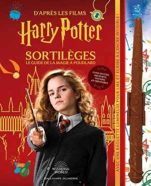 Harry Potter : Sortileges : Le Guide De La Magie A Poudlard 