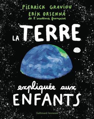 La Terre Expliquee Aux Enfants 