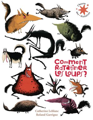 Comment Ratatiner Les Loups ? 