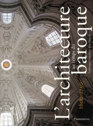 L'architecture Au Temps Du Baroque 1600-1750 