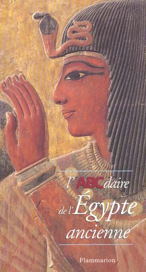 Abcdaire De L'egypte Ancienne 