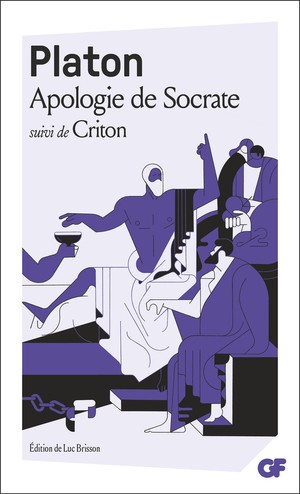 Apologie De Socrate ; Criton 
