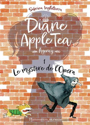 Diane Apple Tea Agency : Le Mystere De L'opera 