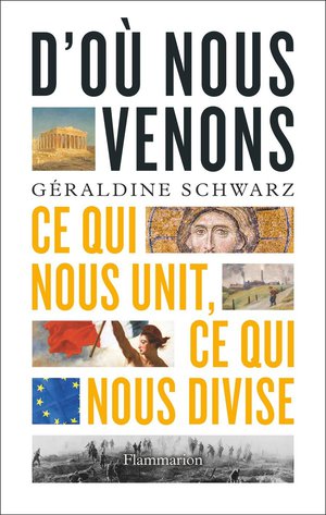 D'ou Nous Venons : Ce Qui Nous Unit, Ce Qui Nous Divise 