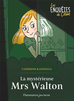 Les Enquetes De Clem Tome 1 : Les Enquetes De Clem, 1 : La Mysterieuse Mrs Walton 