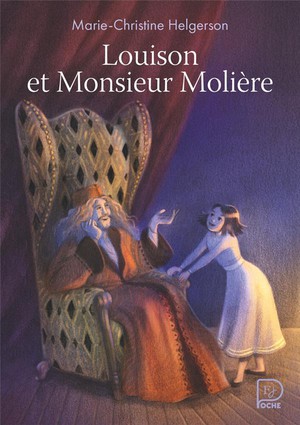 Louison Et Monsieur Moliere 