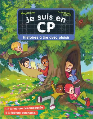 Je Suis En Cp : Histoires A Lire Avec Plaisir 