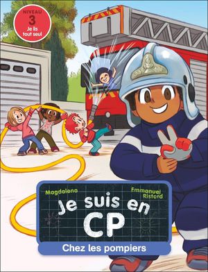 Je Suis En Cp : Chez Les Pompiers : Niveau 3 