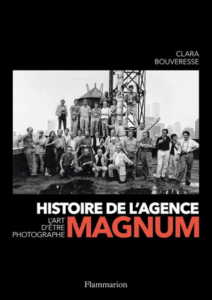 Histoire De L'agence Magnum ; L'art D'etre Photographe 