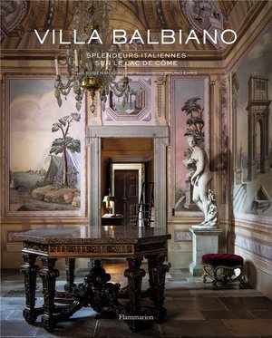 Villa Balbiano ; Splendeurs Italiennes Sur Le Lac De Come 