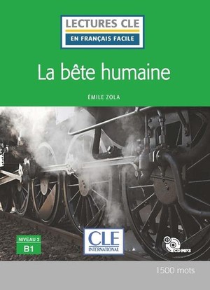 Fle ; La Bete Humaine ; Niveau B1 (2e Edition) 