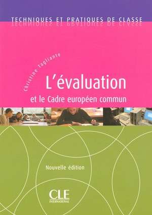 L'evaluation Et Le Cadre Europeen Commun Nouvelleedition 