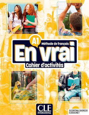 En Vrai : Methode De Francais : A1 ; Cahier D'activites (edition 2024) 