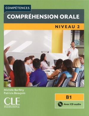 Comprehension Orale ; Niveau 2 ; B1 
