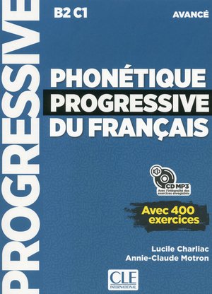 Phonetique Progressive Du Francais ; Fle ; B2 ; C1 ; Avance (edition 2018) 