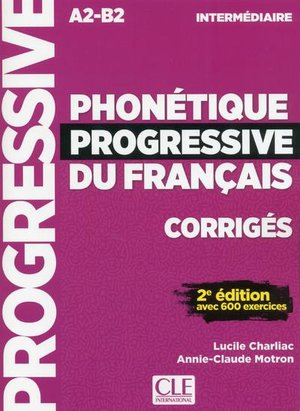 Phonetique Progressive Du Francais ; Fle ; Corriges ; A2-b2 ; Intermediaire (2e Edition) 