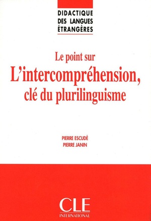 Dle Le Point Sur L'intercomprehension, Cle Du Plurilinguisme 