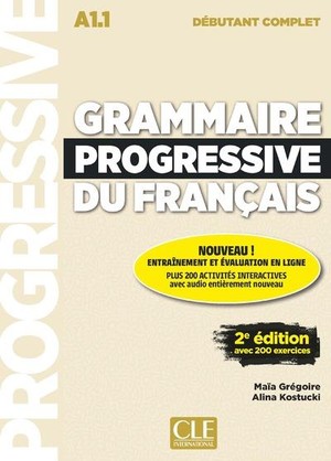 Fle ; Grammaire Progressive Du Francais ; A1.1 ; Debutant (edition 2019) 