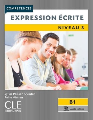 Fle ; Expression Ecrite ; Niveau 3 ; B1 (edition 2019) 