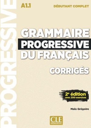 Fle ; Corriges Grammaire Progressive ; Niveau Debutant Complet ; A1.1 (2e Edition) 