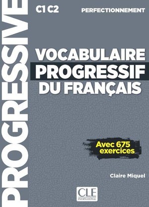 Fle ; Vocabulaire Progressif Du Francais ; Perfectionnement ; C1 C2 (edition 2019) 