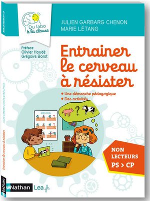 Entrainer Le Cerveau A Resister ; Guide Du Maitre ; Du Labo A La Classe ; Ps > Cp (edition 2020) 