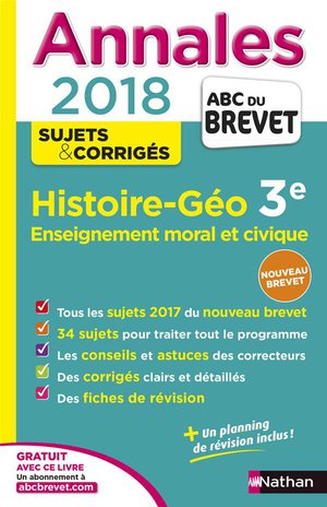 Annales Abc Du Brevet ; Sujets Et Corriges Tome 26 : Histoire-geographie ; Enseignement Moral Et Civique ; 3e (edition 2017) 